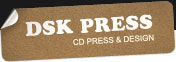 DSK PRESS CD PRESS & DESIGN